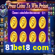 81bet8 com